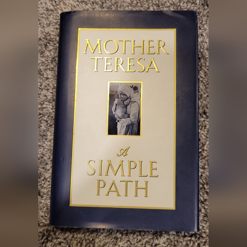 Mother Teresa A Simple Path Hardcover